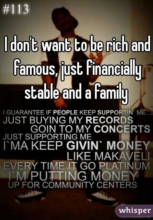 i-want-to-be-rich-and-famous